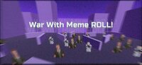 War With Meme ROLL! screenshot, image №3191191 - RAWG