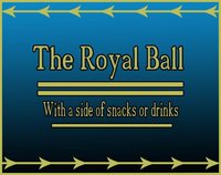 The Royal Ball With A Side Of Snacks Or Drinks screenshot, image №2274707 - RAWG