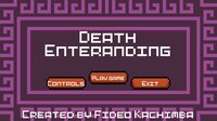 Death Enteranding screenshot, image №2485657 - RAWG