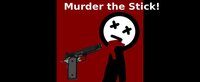 Murder the Stick! [PROTOTYPE] screenshot, image №2480479 - RAWG