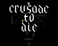 Crusade to Die screenshot, image №3470742 - RAWG