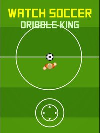 Watch Soccer: Dribble King screenshot, image №938665 - RAWG