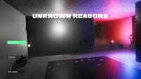Unknown Reasons screenshot, image №3074541 - RAWG