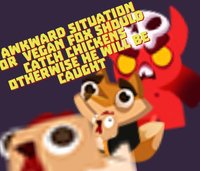 Awkward situation and Vegan Fox screenshot, image №1766488 - RAWG