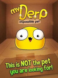 My Derp - The World's Dumbest Virtual Pet screenshot, image №1431564 - RAWG