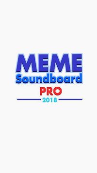 Meme Soundboard PRO 2019 screenshot, image №2072857 - RAWG