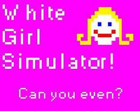 White Girl Simulator screenshot, image №1229836 - RAWG