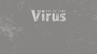Virus: Out of Time screenshot, image №2219079 - RAWG