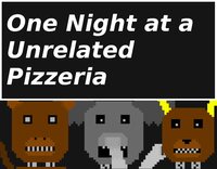 One Night at a Unrelated Pizzeria screenshot, image №2591523 - RAWG