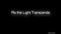 As the Light Transcends screenshot, image №3323109 - RAWG