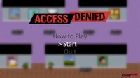 Access Denied (itch) (Matt Mader) screenshot, image №2631354 - RAWG