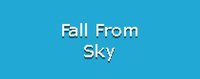 Fall From Sky test version screenshot, image №1310481 - RAWG
