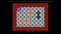Polarity: How I Learned to Stop Caring and Love Magnetism screenshot, image №1929746 - RAWG