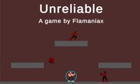 Unreliable (Flamaniax) screenshot, image №3471487 - RAWG