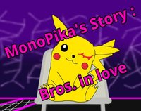 MonoPika's Story: Bros in Love screenshot, image №1228362 - RAWG