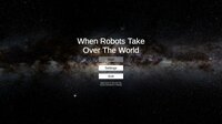 When Robots Take Over The World screenshot, image №2792500 - RAWG