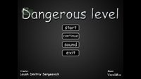 Dangerous Level screenshot, image №716712 - RAWG