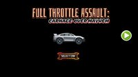 Full Throttle Assault: Carnage Over Mayhem screenshot, image №1933177 - RAWG