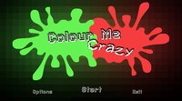 Colour Me Crazy screenshot, image №1163784 - RAWG