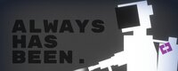 ALWAYS HAS BEEN screenshot, image №3542896 - RAWG