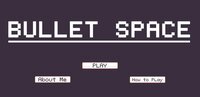 Bullet Space (NeverPhuc) screenshot, image №3659233 - RAWG