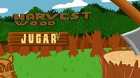 Harvest Wood screenshot, image №1820606 - RAWG