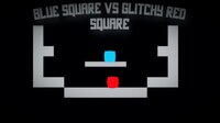 Blue square vs glitchy red square screenshot, image №3742016 - RAWG