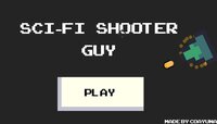 Sci-Fi Shooter Guy screenshot, image №3452928 - RAWG