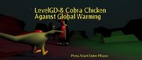 Level GD and Cobra Chicken screenshot, image №1102381 - RAWG