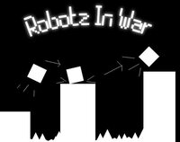 Robotz In War screenshot, image №2883414 - RAWG