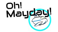 Oh! Mayday! screenshot, image №1322225 - RAWG