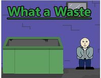 What a Waste screenshot, image №2255796 - RAWG