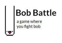 Bob Battle screenshot, image №3532137 - RAWG