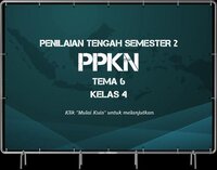 Soal Penilaian Tengah Semester 2 Kelas 4 - Tema 6 - PPKn screenshot, image №3284861 - RAWG