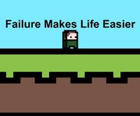 Failure Makes Life Easier screenshot, image №2745485 - RAWG