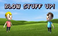 Blow Stuff Up screenshot, image №1918575 - RAWG