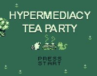 Hypermediacy Tea Party screenshot, image №3318068 - RAWG