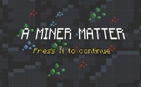 A Miner Matter screenshot, image №1770429 - RAWG