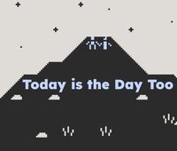 Today is the Day Too screenshot, image №3713638 - RAWG