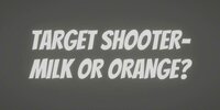 Target Shooter- Milk vs Orange screenshot, image №2433825 - RAWG