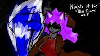 Nights of the Blue-Flamed Wolf screenshot, image №3314265 - RAWG