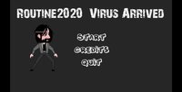 Routine2020 - Virus Arrived screenshot, image №2326637 - RAWG
