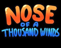 Nose of a Thousand Winds screenshot, image №3640872 - RAWG