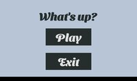 What's up? screenshot, image №2571870 - RAWG
