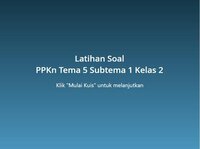 Latihan Soal Kelas 2 - PPKn - Tema 5 Subtema 1 screenshot, image №3235724 - RAWG