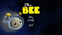 Plan Bee (Sibsoon, Shadow DA B0SS, snugglebee) screenshot, image №2453775 - RAWG