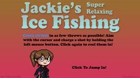 Jackie's Super Relaxing Ice Fishing screenshot, image №2311010 - RAWG
