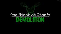 One Night at Stan's: Demolition screenshot, image №3806255 - RAWG