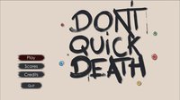 DontQuickDeath screenshot, image №1691393 - RAWG