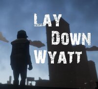 Lay Down, Wyatt screenshot, image №3260659 - RAWG